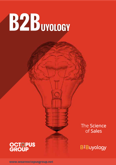 Octopus Group B2Buyology The Science of Sales