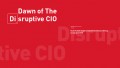 Dawn of the Disruptive CIO Tech Heads