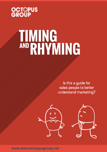 Octopus Group Timing and Rhyming is this a guide for sales people to better understand marketing?